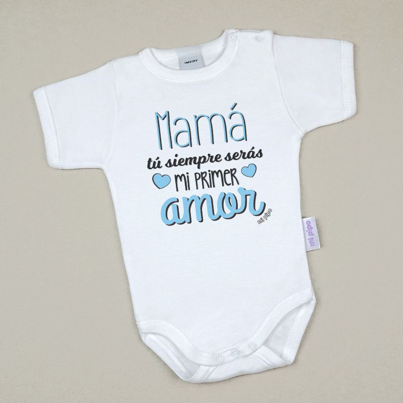 Babidu Body Divertido Mamá tú siempre serás mi primer amor