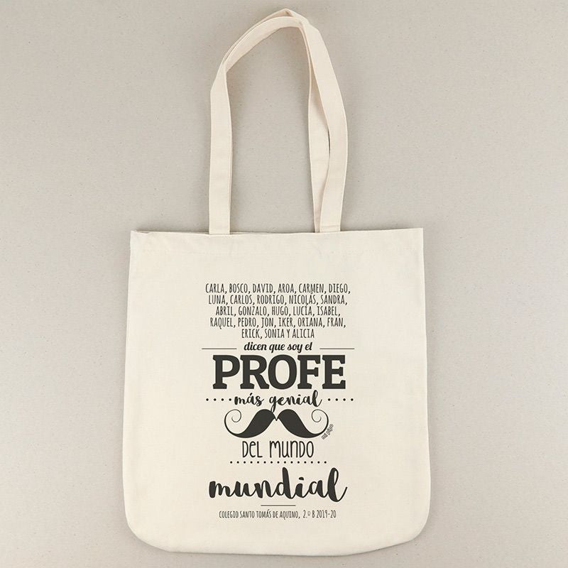 Bolso algodón orgánico personalizado (texto alumnos) Dicen que soy el profe más genial del mundo mundial Bigote