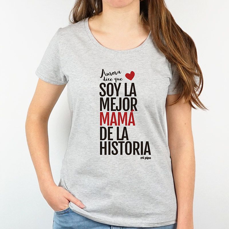 Camiseta o Sudadera Personalizada Mamá Nombre/s dice/n que Soy la mejor Mamá de la historia - Mikeko