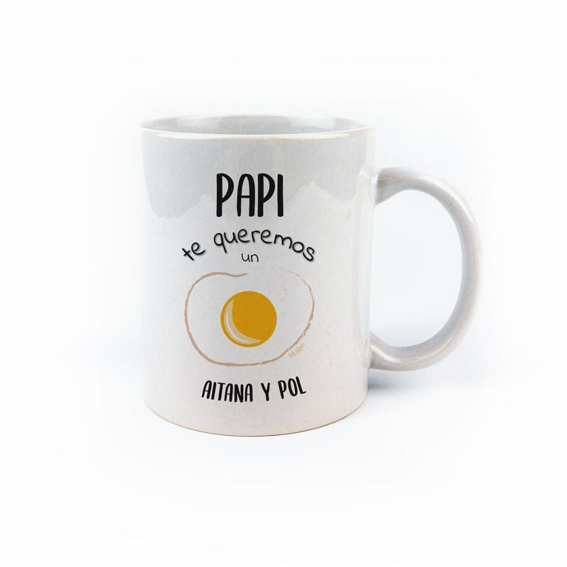 Taza cerámica o plástico Papi te queremos un Huevo (Nombres) - Mikeko