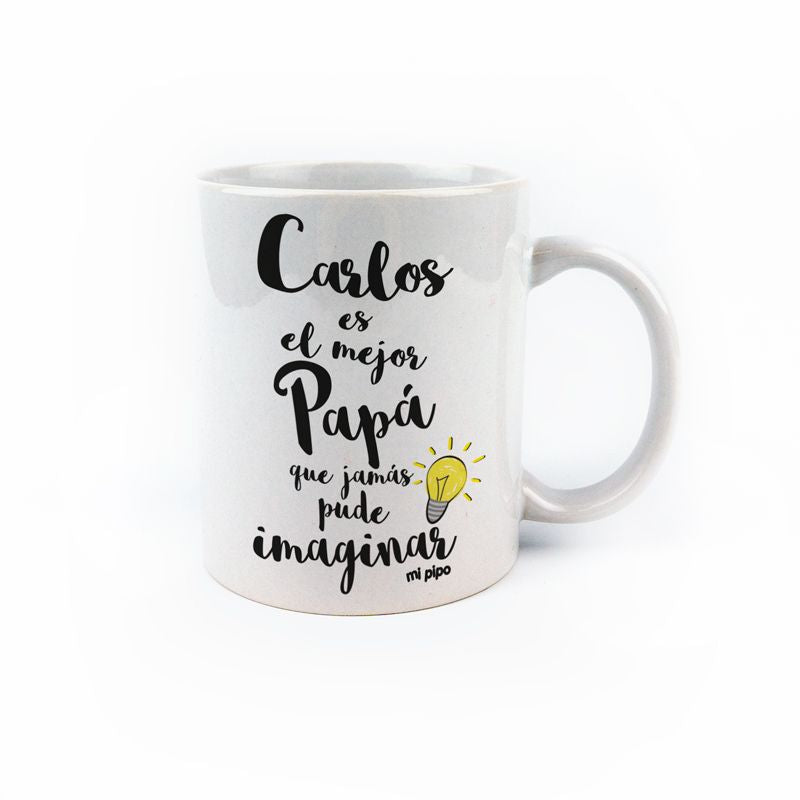 Taza personalizada (Nombre) es el mejor Papá que jamás pude imaginar - Mikeko