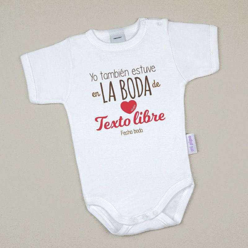 Babidu Body Personalizado Yo también estuve en la boda de....(texto libre)