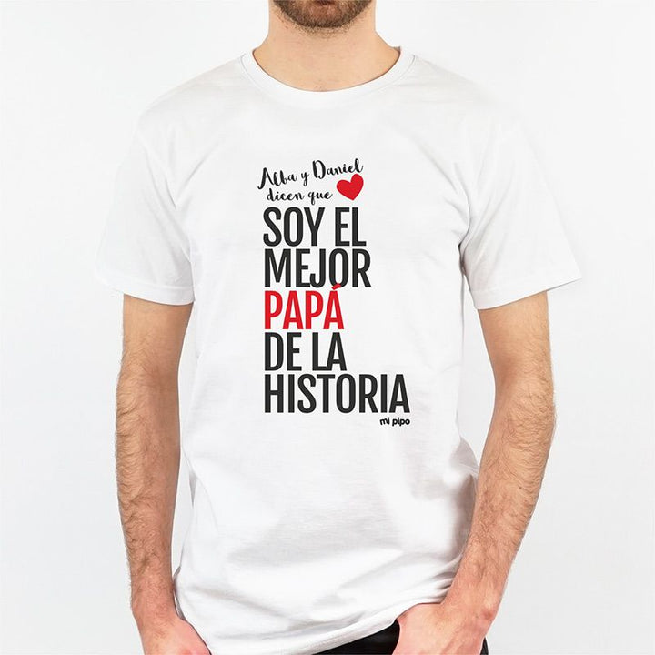 Camiseta o Sudadera Papá (Nombres) dicen que soy el mejor Papá de la historia